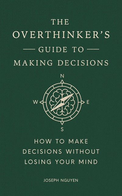 Stop Overthinking Every Decision